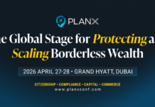 PlanX 2026: Dubai Convention for Cross-Border Wealth Safety and Enlargement